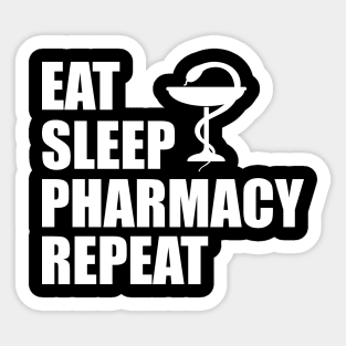 Pharmacist - Eat sleep pharmacy repeat Sticker